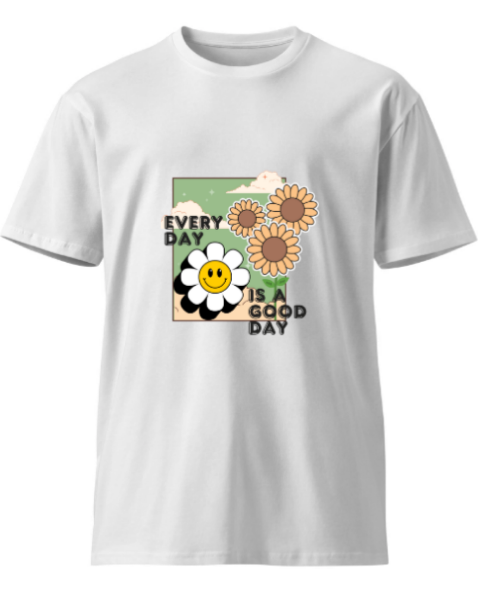 Front view of 'Every Day is a Good Day' printed White unisex T-shirt made from 100% cotton